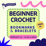 2/16: Beginner Crochet - Bookmarks & Bracelets